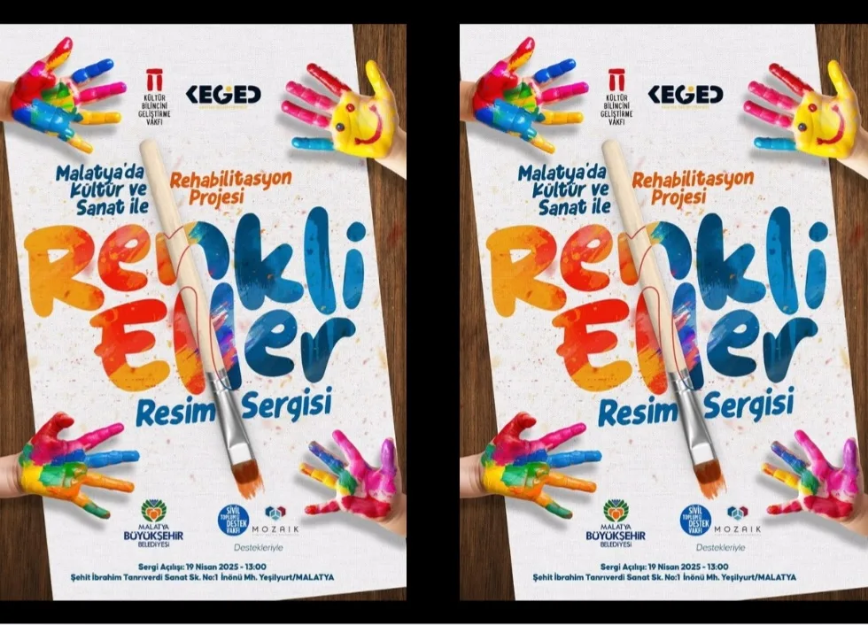 Malatya’da Sanatla İyileşen Umutlar: “Renkli Eller” Sergisi Açılıyor