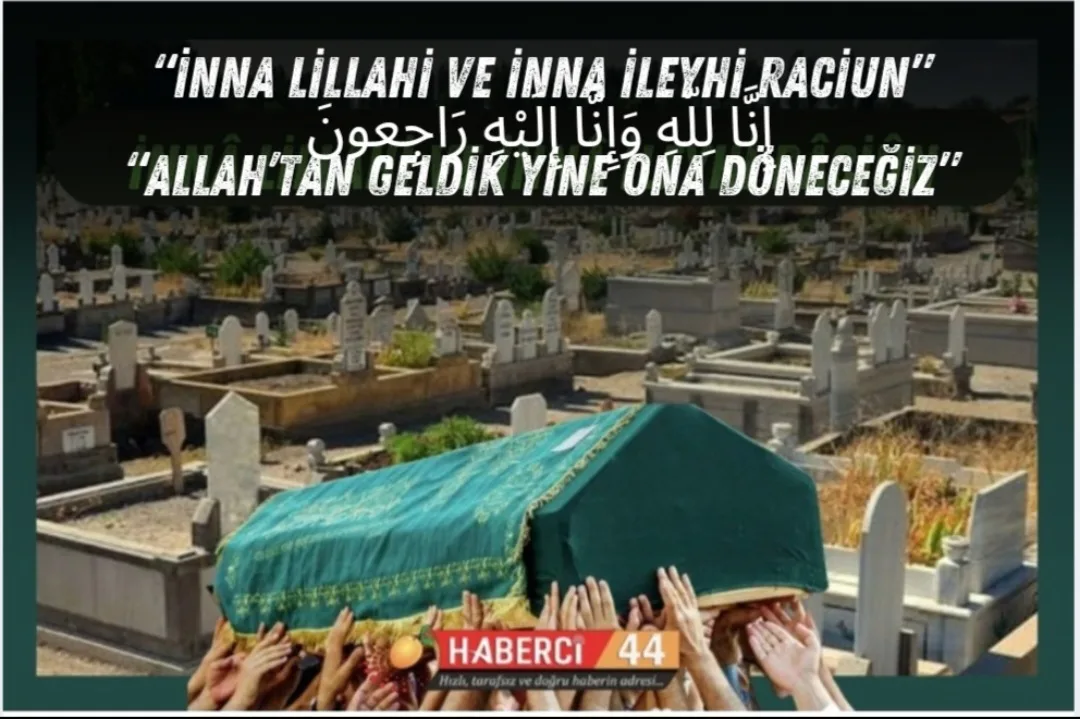 13.06.2025 Malatya'da Vefat Edenler