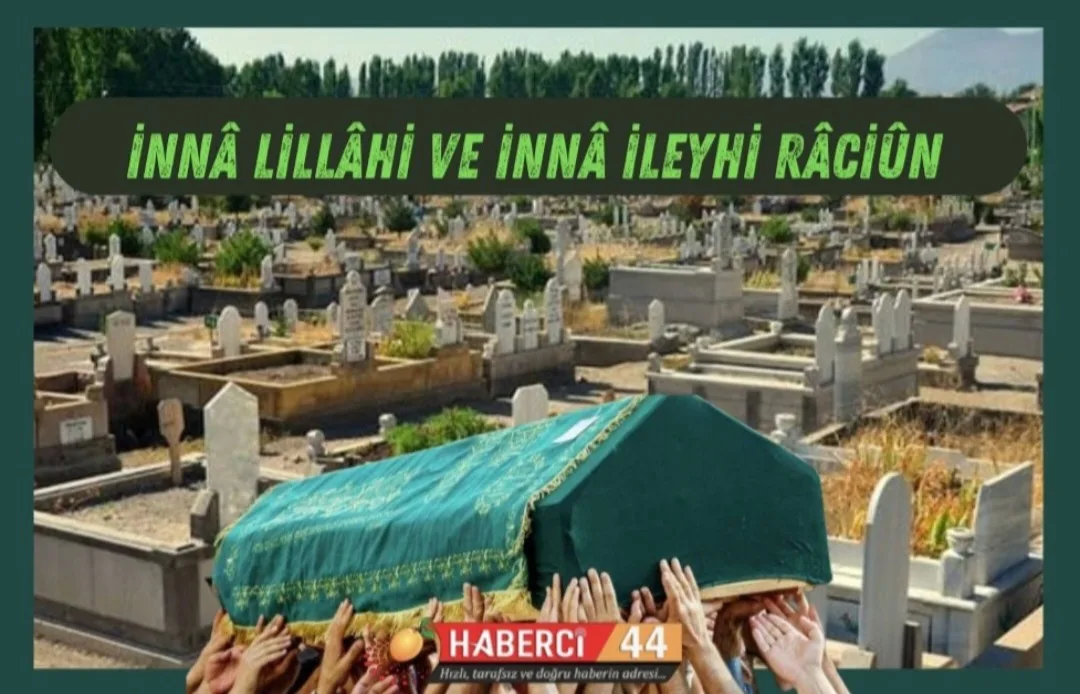 18.06.2025 Malatya'da Vefat Edenler