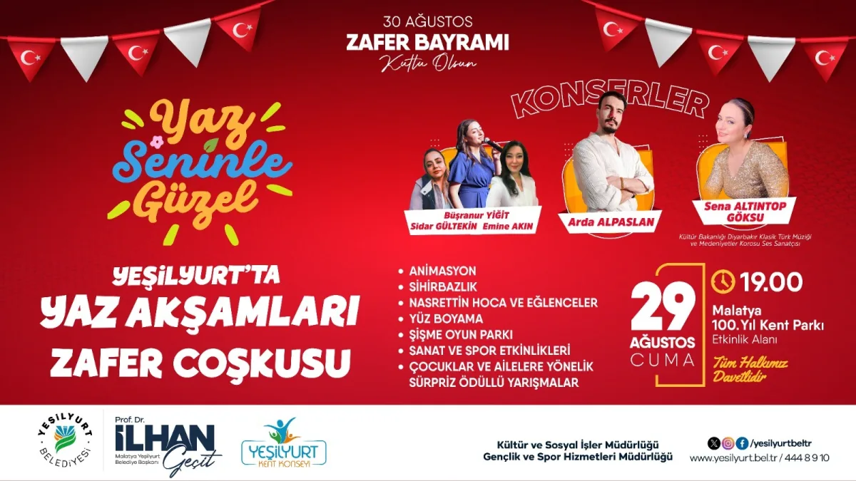 ‘YEŞİLYURT’TA YAZ AKŞAMLARI’ ZAFER BAYRAMI ÖZEL PROGRAMIYLA TAÇLANIYOR