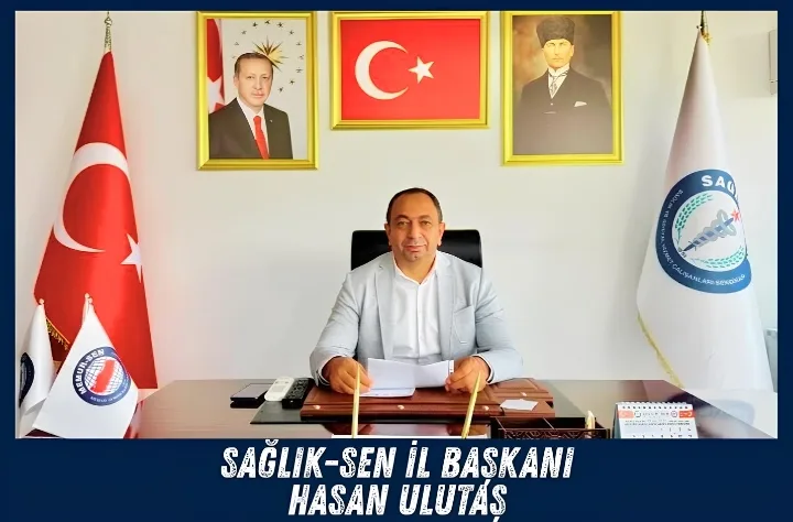 Sağlık Sen Başkanı Hasan Ulutaş’tan 10 Ocak Çalışan Gazeteciler Günü Mesajı