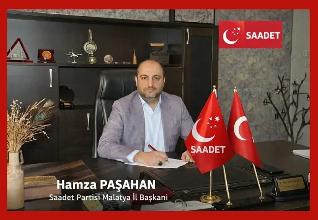 Saadet Partisi Malatya İl Başkanı Av. Hamza Paşahan’dan “Seçim Vaatleri” Hatırlatması