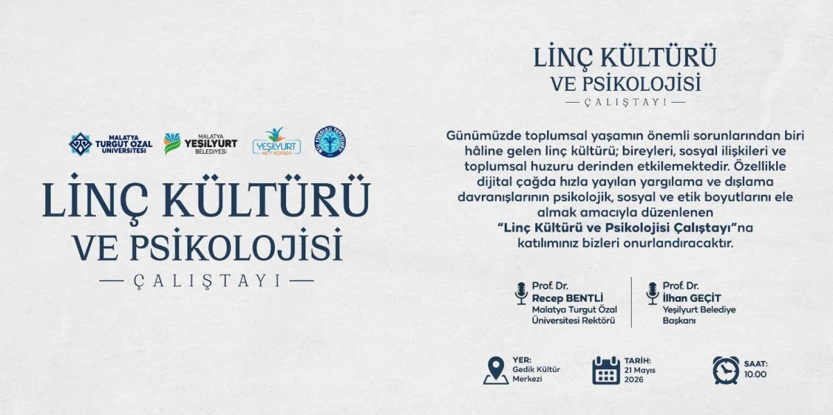 YEŞİLYURT’TA “LİNÇ KÜLTÜRÜ VE PSİKOLOJİSİ” ÇALIŞTAYI DÜZENLENECEK