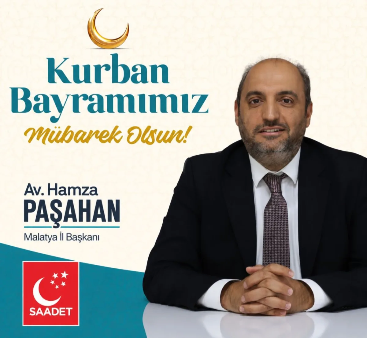 Saadet Partisi Malatya İl Başkanı Av. Hamza Paşahan’dan Kurban Bayramı Mesajı