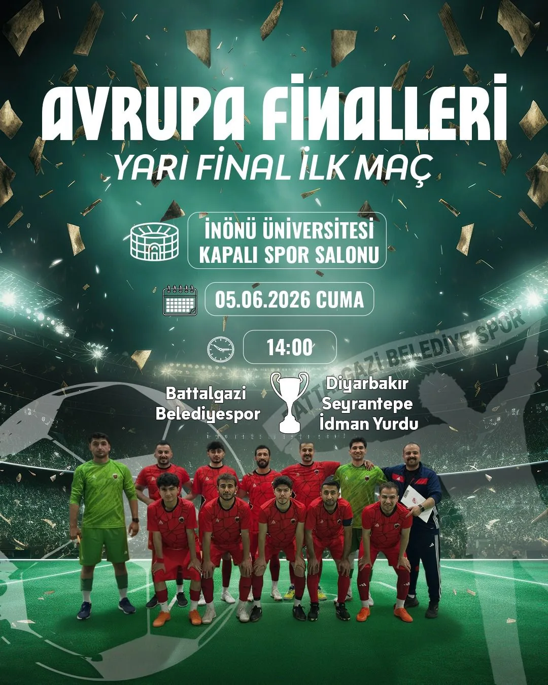 BATTALGAZİ BELEDİYESPOR’DA YARI FİNAL HEYECANI