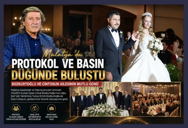 Malatya’da protokol ve basın düğünde buluştu: Bozkurtoğlu ve Cintosun ailelerinin mutlu günü