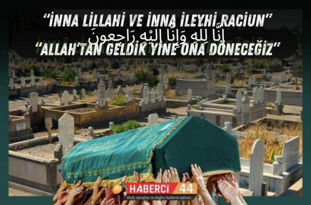 15.06.2025 Malatya'da Vefat Edenler
