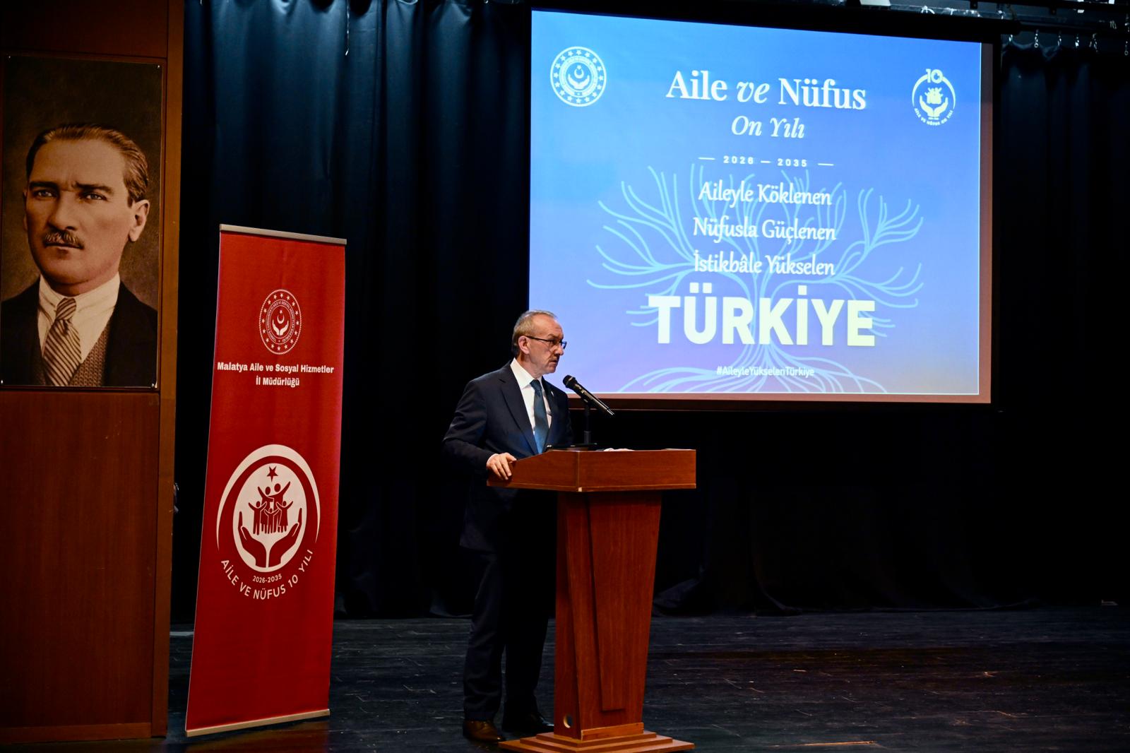 Aile ve Nüfus 10 Yılı” Kapsamında Malatya’da Anlamlı Program