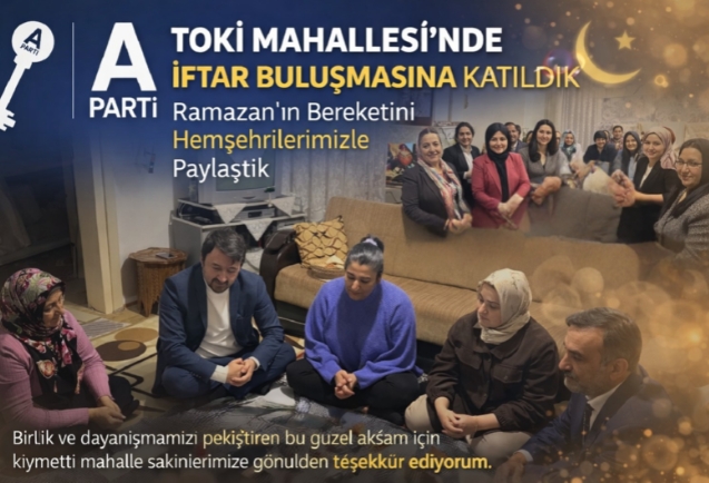 Başkan Zelyurt'tan TOKİ Mahallesi’nde İftar Sofrasında Birlik ve Dayanışma Mesajı