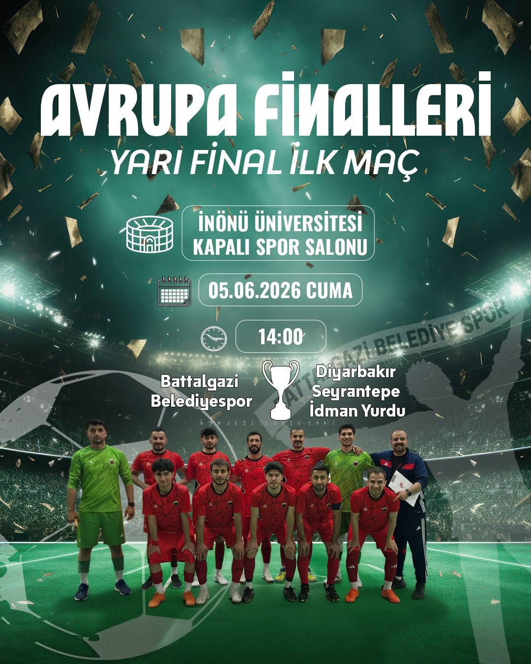 BATTALGAZİ BELEDİYESPOR’DA YARI FİNAL HEYECANI