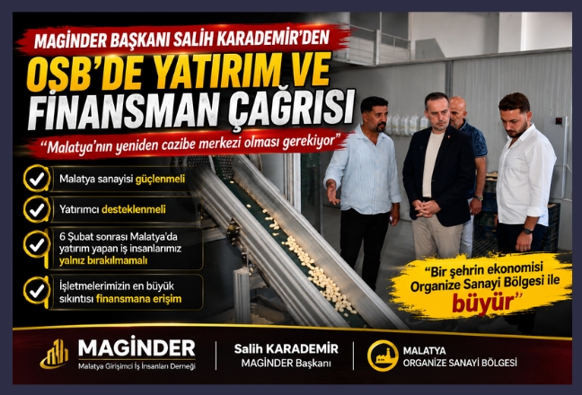 Karademir: “Malatya’nın yeniden cazibe merkezi olması gerekiyor”