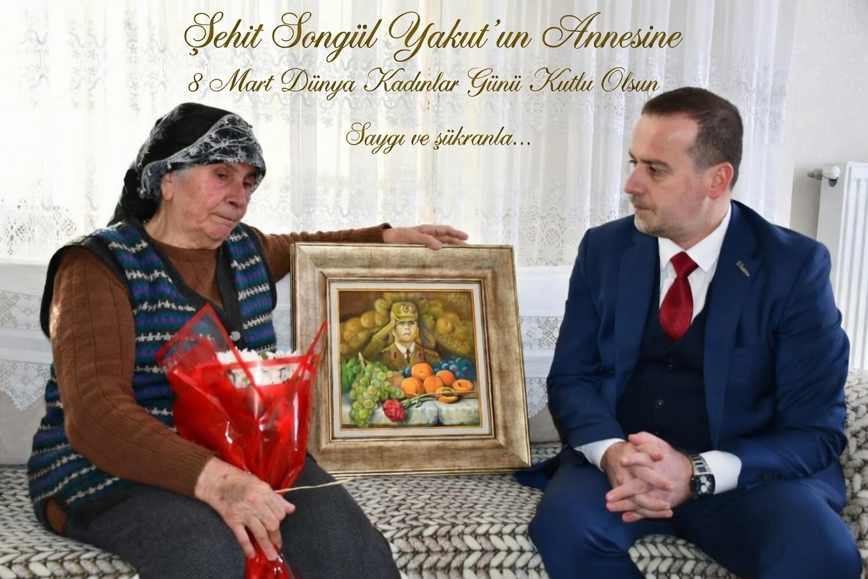 Şehit Yarbay Songül Yakut’un Annesine Kadınlar Günü Ziyareti
