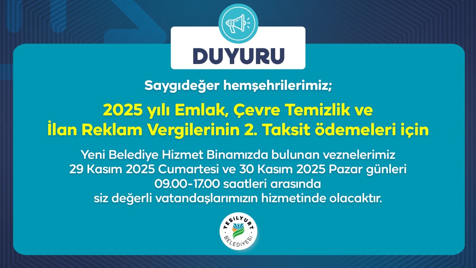 YEŞİLYURT BELEDİYE VEZNELERİ, HAFTA SONU HİZMET VERECEK 