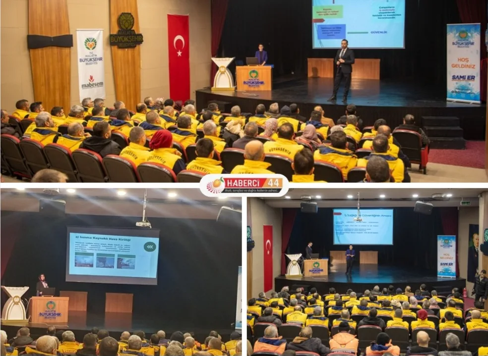 MALATYA BÜYÜKŞEHİR BELEDİYE PERSONELLERİNE İŞ SAĞLIĞI VE ÇEVRE BİLİNCİ EĞİTİMİ VERİLDİ
